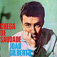 João Gilberto - Chega de Saudade