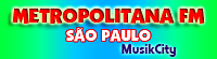 RÁDIO METROPOLITANA FM DE SÃO PAULO